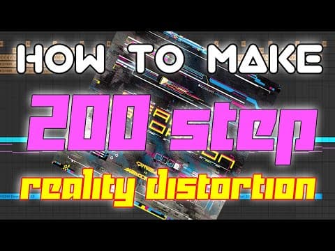 【200Step】HOW TO MAKE 200STEP / Reality Distortion (Free Serum Presets)