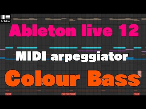 【Mini Tutorial】Colour bass using arpeggiator with Ableton live 12